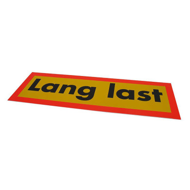 Schild "Lang last" Reflektor 900x300mm - 8595